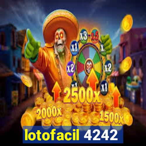 lotofacil 4242